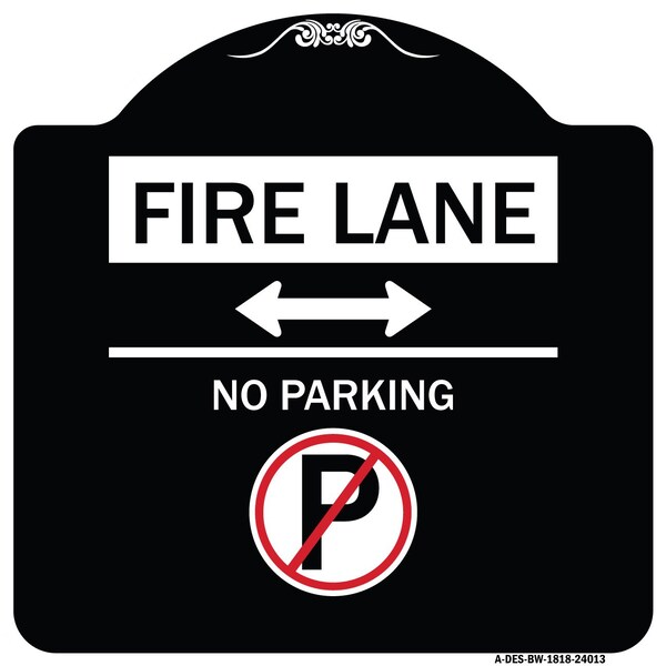 Signmission Fire Lane No Parking Heavy-Gauge Aluminum Architectural Sign, 18" x 18", BW-1818-24013 A-DES-BW-1818-24013 - main
